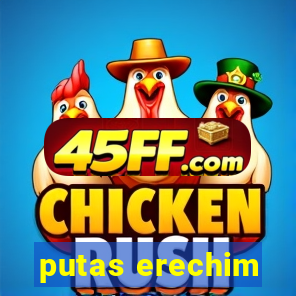putas erechim
